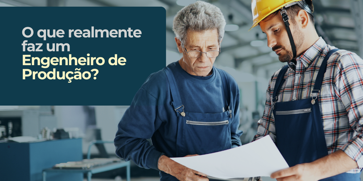Engenharia de Produção: A Profissão que Exige Mais do que Fórmulas